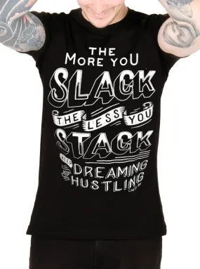 Men's The More You Slack Tee